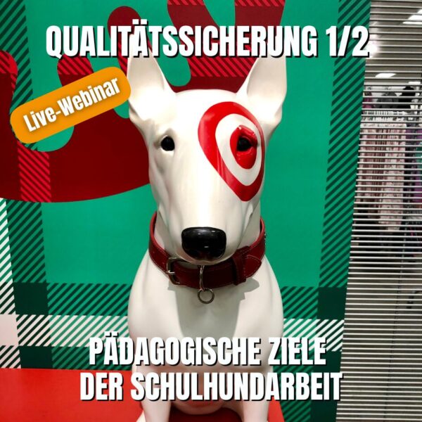 Ziele der Schulhundarbeit Ziele der hundegesttützten Arbeit Qualitätssicherung