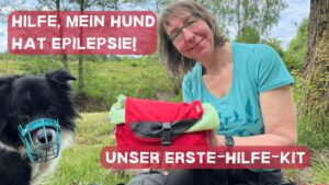 Epilepsie beim Hund, Notfall-Kit Hund, IFAK Hund, Erste Hilfe Hund, Epilepsie Notfallset