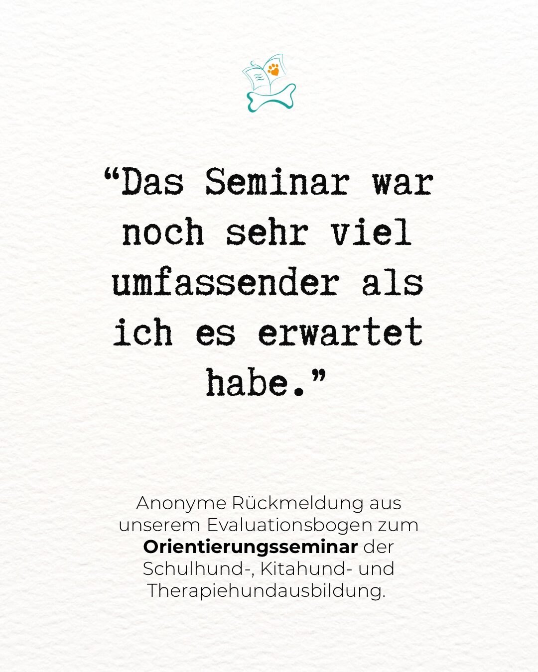 Kundenstimme zur Qualität der Schulhundausbildung, Kitahundausbildung und Therapiehundausbildung