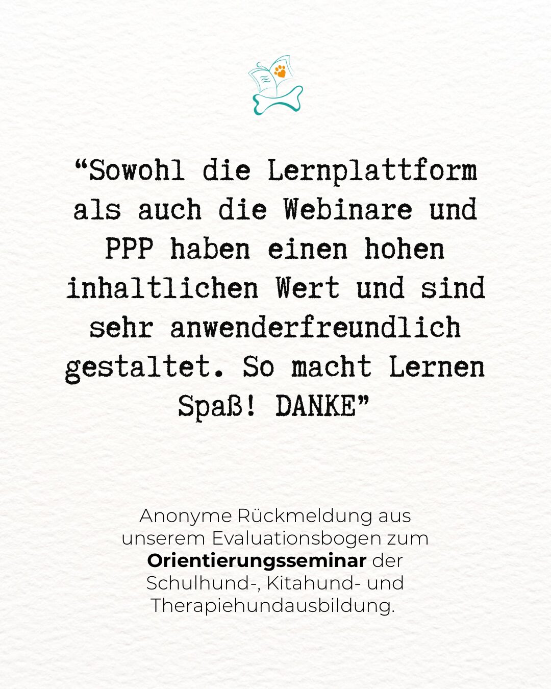 Kundenstimme zur Lernplattform, den Präsentationen und Webinaren der Schulhundausbildung, Kitahundausbildung, Therapiehundausbildung