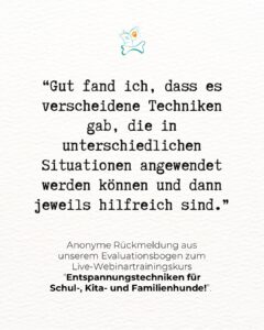 Entspannungstechniken für Familienhunde, Schulhunde, Kitahunde, Therapiehunde, Hibbelhunde und Hunde mit Epilepsie