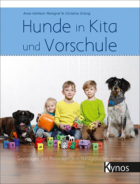 Anna Markgraf und Christina Grüning Hunde in Kiat und Vorschule
